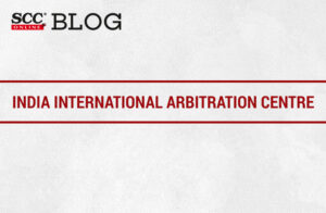 India International Arbitration Centre 