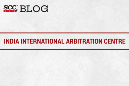 India International Arbitration Centre 
