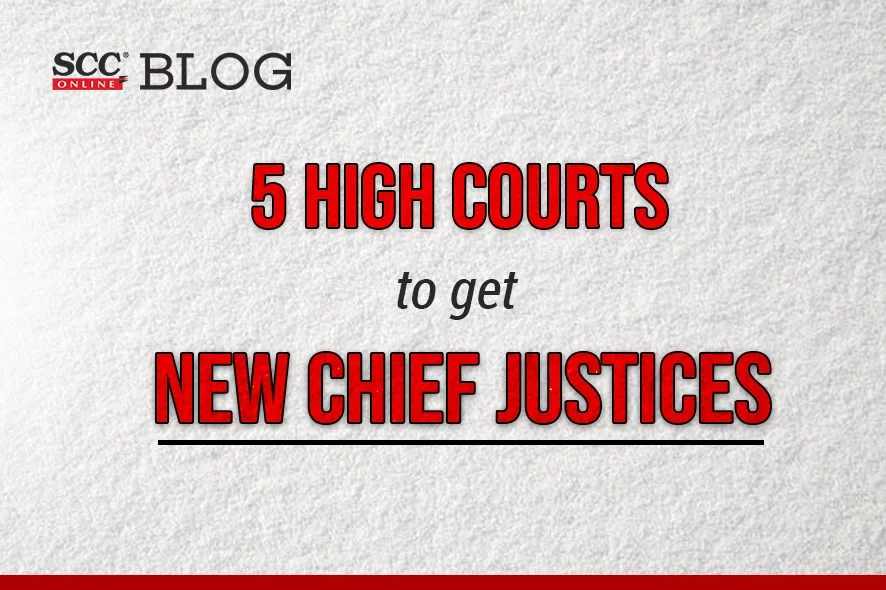 new chief justices of high court